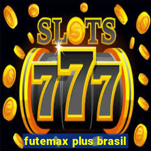 futemax plus brasil